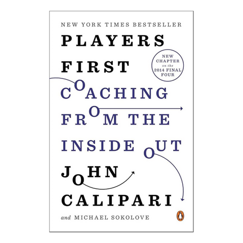 Players First: Coaching from the Inside Out
