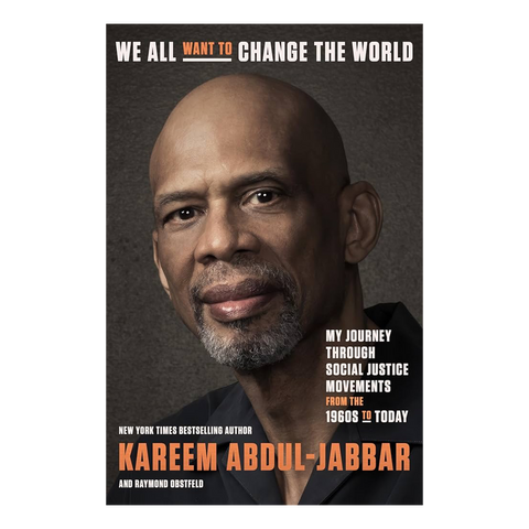 We All Want to Change the World: My Journey Through Social Justice Movements from the 1960s to Today